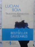 TRAGEDIA GERMANIEI 1914-1945-LUCIAN BOIA