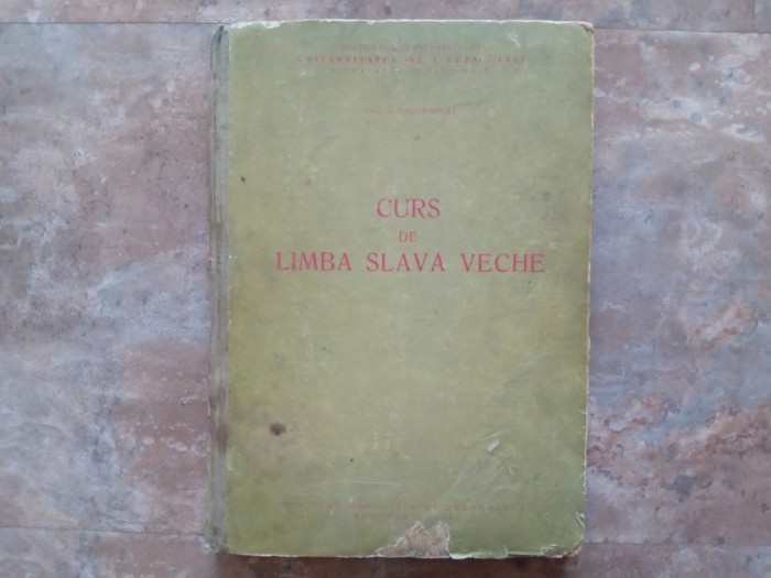 CURS DE LIMBA SLAVA VECHE de A. ZACORDONET , 1963