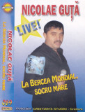 Caseta audio: Nicolae Guță &lrm;&ndash; La Bercea Mondial, socru mare ( 2003 - LIVE ), Casete audio, Lautareasca
