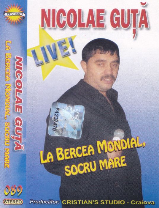 Caseta audio: Nicolae Guță &lrm;&ndash; La Bercea Mondial, socru mare ( 2003 - LIVE - vezi descriere )