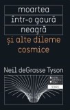 Cumpara ieftin Moartea intr-o gaura neagra si alte dileme cosmice/Neil Degrasse Tyson
