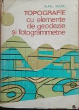 AUREL RUSSU - TOPOGRAFIE CU ELEMENTE DE GEODEZIE SI FOTOGRAMMETRIE