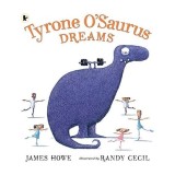 Tyrone O'Saurus Dreams