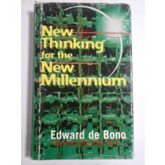 NEW THINKING FOR THE NEW MILLENNIUM - EDWARD DE BONO