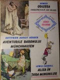 ODISEEA, AVENTURILE BARONULUI MUNCHHAUSEN, ALISA IN TARA MINUNILOR-HOMER, GOTTFRIED AUGUST BURGER, LEWIS CARROLL