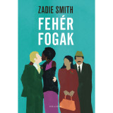 Feh&eacute;r fogak - Zadie Smith