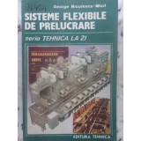 SISTEME FLEXIBILE DE PRELUCRARE-GEORGE NICULESCU-MIZIL-231326