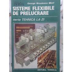 SISTEME FLEXIBILE DE PRELUCRARE-GEORGE NICULESCU-MIZIL