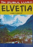 ELVETIA, GHID TURISTIC-MARIAN LASCULESCU-356351