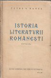 PETRE V. HANES - ISTORIA LITERATURII ROMANESTI ( EDITIA III-A INTERBELICA )