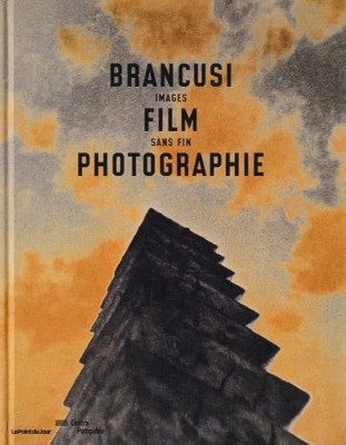 Constantin BRANCUSI - Film si Fotografie, 2011 foto