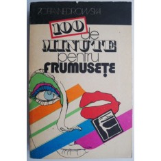100 de minute pentru frumusete &ndash; Zofia Wedrowska