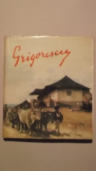 NICOLAE GRIGORESCU - GEORGE OPRESCU