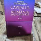 Capitalul in Romania postcomunista - Florin Georgescu Vol. 1, 2 si 3