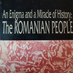 AN ENIGMA AND A MIRACLE OF HISTORY THE ROMANIAN PEOPLE de G. I. BRATIANU