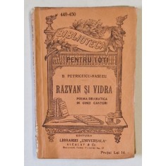 RAZVAN SI VIDRA , POEMA DRAMATICA IN CINCI CANTURI de B. PETRICEICU - HASDEU , EDITIE INTERBELICA