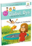Angela și trambulina - Vol. 3 (Clubul Dys) - Paperback brosat - Nadine Brun-Cosme, Gabriela Ogrezeanu - Gama
