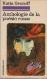 Anthologie de la poesie russe / Katia Granoff 450p