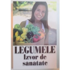 LEGUMELE , IZVOR DE SANATATE , 2015