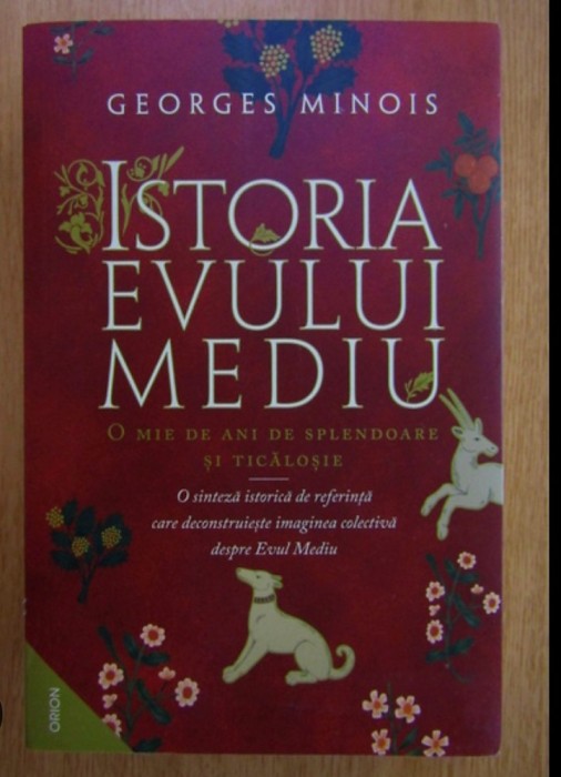Georges Minois - Istoria Evului Mediu