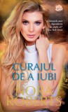 Curajul de a iubi, Nora Roberts