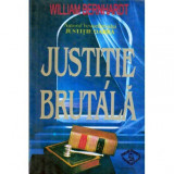 William Bernhardt - Justitie brutala - 121585