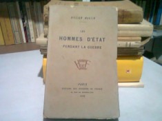 LES HOMMES D&amp;#039;ETAT PENDANT LA GUERRE - WILLIAM MARTIN (CARTE IN LIMBA FRANCEZA) foto