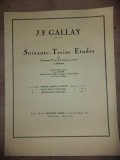 Soixante-treize etudes pour trompettes Ut ou Si, cornet a pistons et saxhorns- J. F. Gallay