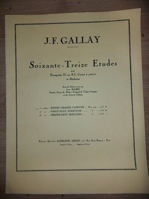 Soixante-treize etudes pour trompettes Ut ou Si, cornet a pistons et saxhorns- J. F. Gallay foto