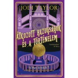 &Aacute;tkozott hazugs&aacute;gok &eacute;s a t&ouml;rt&eacute;nelem - St. Mary-kr&oacute;nik&aacute;k 6. - Jodi Taylor