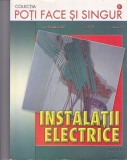 AS - R.DROMERESCHI - INSTALATII ELECTRICE , COLECTIA : POTI FACE SI SINGUR