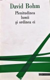 Cumpara ieftin Plenitudinea lumii si ordinea ei - 1995 - David Bohm (XD373)