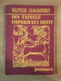 DIN TAINELE IMPERIULUI HITIT de VOJTECH ZAMAROVSKY