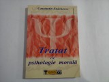 TRATAT DE PSIHOLOGIE MORALA - Dimensiunea medico-psihologica a umanului - Constantin Enachescu