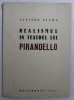 REALISMUL IN TEATRUL LUI PIRANDELLO de TATIANA SLAMA , 1943