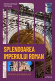 Splendoarea Imperiului Roman (Vol. 7) - Hardcover - *** - Litera