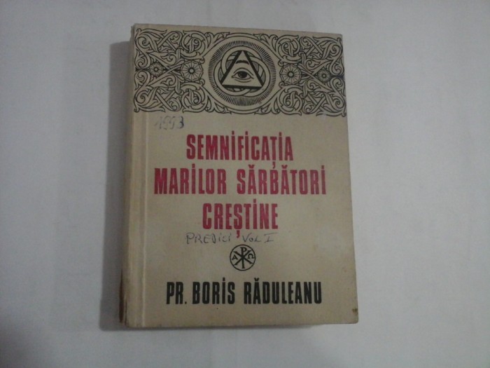 SEMNIFICATIA MARILOR SARBATORI CRESTINE - pr. Boris RADULEANU - pagini subliniate