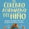 El Cerebro Afirmativo del Ni