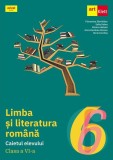 Limba și literatura rom&acirc;nă. Caietul elevului. Clasa a VI-a - Paperback brosat - Florentina S&acirc;mihăian, Sofia Dobra, Monica Halaszi, Anca Davidoiu-Roman