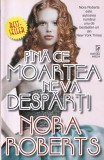 Nora Roberts - Pana ce moartea ne va desparti (2000)
