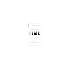 The Secret Pulse of Time: Making Sense of Life's Scarcest Commodity