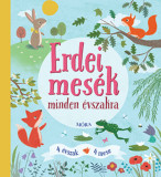 Erdei mes&eacute;k minden &eacute;vszakra - 4 &eacute;vszak - 4 mese - Anita Loughrey