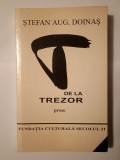 Ștefan Aug. Doinaș (dedicație pt. Ștefan Radof/ autograf) - T de la trezor (proze)