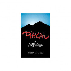 Pihkal: A Chemical Love Story