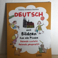 Cristina Cindescu Dumitru - Deutsch mit Bildern fur Alle Kinder. Primele Cuvinte cu Propozitii.