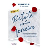 Retete Pentru Fericire ,Penny Keyes, Ken Keyes Jr. - Editura For You