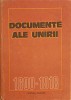 DOCUMENTE ALE UNIRII 1600-1918-CONSTANTIN CAZANISTEANU, DORINA RUSU SI COLAB.-239307