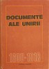 DOCUMENTE ALE UNIRII 1600-1918-CONSTANTIN CAZANISTEANU, DORINA RUSU SI COLAB.