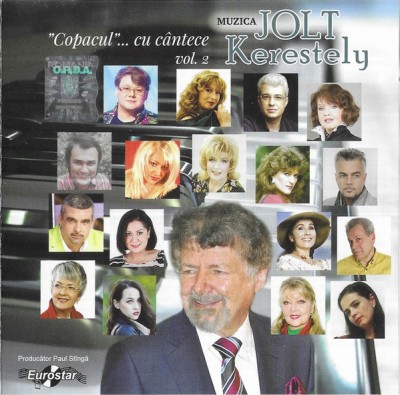 CD Jolt Kerestely &amp;ndash; Copacul... Cu C&amp;acirc;ntece Vol. 2, original foto