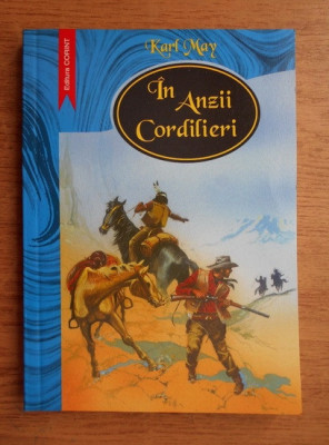 carte vintage 2002,Karl May-In Anzii Cordilieri,Ed.Corint,stare FB,Bibliografie foto